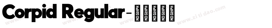 Corpid Regular字体转换